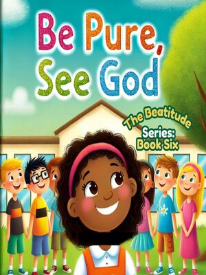 cover image of Be Pure, See God